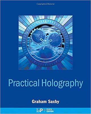 Practical Holography 3rd Edition Graham Saxby, paperback version